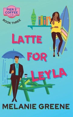 Latte for Leyla - Greene, Melanie