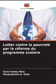 Lutter contre la pauvreté par la réforme du programme scolaire