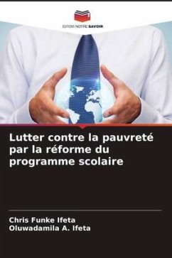 Lutter contre la pauvreté par la réforme du programme scolaire - Ifeta, Chris Funke;Ifeta, Oluwadamila A.