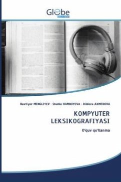 KOMPYUTER LEKSIKOGRAFIYASI - Mengliyev, Baxtiyor;Hamroyeva, Shahlo;AXMEDOVA, Dildora