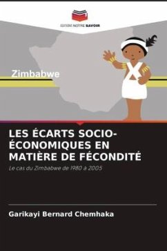 LES ÉCARTS SOCIO-ÉCONOMIQUES EN MATIÈRE DE FÉCONDITÉ - Chemhaka, Garikayi Bernard