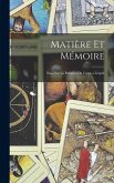 Matière Et Mémoire Matière Et Mémoire