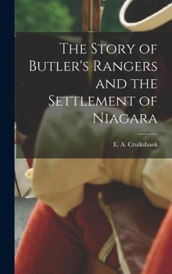 Cover The Story of Butler's Rangers and the Settlement of Niagara