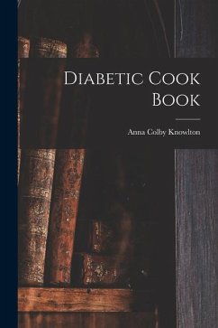 Diabetic Cook Book - Knowlton, Anna Colby