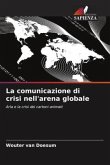 La comunicazione di crisi nell'arena globale