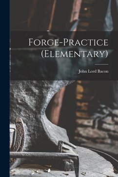 Forge-Practice (Elementary) - Bacon, John Lord