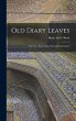 Old Diary Leaves: The True Story of the... - Bild 1