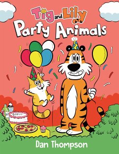Party Animals (TIG and Lily Book 2): (A Graphic Novel) - Thompson, Dan