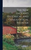 The New England Historical and Genealogical Register