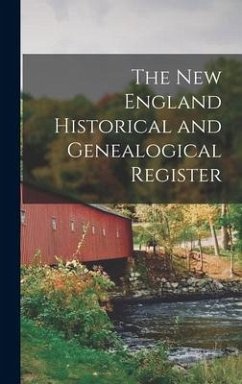The New England Historical and Genealogical Register - Anonymous