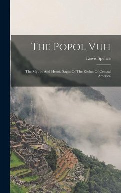 The Popol Vuh - Spence, Lewis