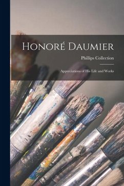 Cover Honoré Daumier: Appreciations of His Life and Works