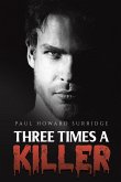 Three Times a Killer Three Times a Killer