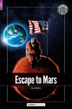 Escape to Mars - Foxton Readers Level 2 (600 Headwords CEFR A2-B1) with free online AUDIO - Books, Foxton