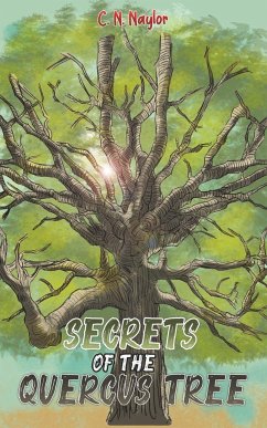 Secrets of the Quercus Tree - Naylor, C. N.