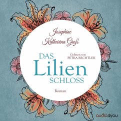 Das Lilienschloss (MP3-Download) - Groß, Josephine Katharina
