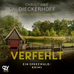 Verfehlt / Ermittlungen im Spreewald Bd.2 (MP3-Download)