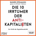 Die 10 Irrtümer der Antikapitalisten (MP3-Download)