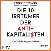 Die 10 Irrtümer der Antikapitalisten (MP3-Download)