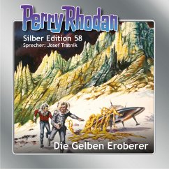 Perry Rhodan Silber Edition 58: Die Gelben Eroberer (MP3-Download) - Darlton, Clark; Kneifel, Hans; Voltz, William; Vlcek, Ernst