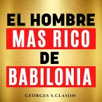 El Hombre Mas Rico De Babilonia [The Richest Man in Babylon] (MP3-Download)