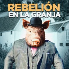 Rebelión en la granja (MP3-Download) - Orwell, George