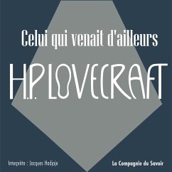 Celui qui venait d'ailleurs (MP3-Download) - Lovecraft, Howard Phillips