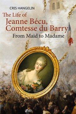 The Life of Jeanne Bécu, Comtesse du Barry - Hangelin, Cris