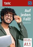 Auf jeden Fall!. Deutsch A1.1 Kurs- und Arbeitsbuch