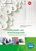 Rechtsanwalts- und Notarfachangestellte. 1. Ausbildungsjahr, fall- und praxisorientiert: Schulbuch