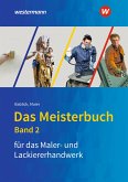 Das Meisterbuch für Maler/-innen und Lackierer/-innen 2