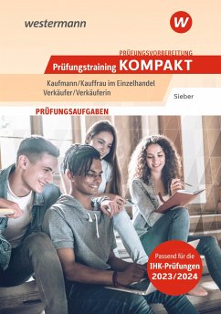 Prüfungsvorbereitung Prüfungstrainig KOMPAKT - Kaufmann/Kauffrau im Einzelhandel - Verkäufer/Verkäuferin - Sieber, Michael