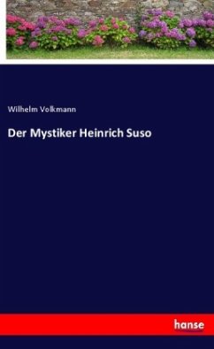 Der Mystiker Heinrich Suso