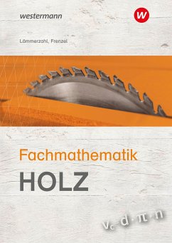 Fachmathematik Holz. Schülerband - Frenzel, Helmut;Lämmerzahl, Hubert