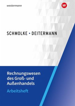 Rechnungswesen des Groß- und Außenhandels. Arbeitsheft - Flader, Björn;Deitermann, Manfred;Rückwart, Wolf-Dieter