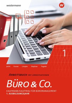 Büro & Co. nach Lernfeldern. 1. Ausbildungsjahr - Lernfelder 1-4: Arbeitsbuch - Stephan, Ingrid;Jecht, Hans;Limpke, Peter