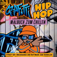 Grafitti Hip Hop Malbuch zum Chillen für Teenager, Jungen, Erwachsene, Street Art, Retro 80er Breakdance Rap Musik Mitmachbuch Geschenk - Navarro, Cake