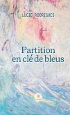 Partition en clé de bleus (eBook, ePUB)