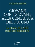 Giovane con i giovani, alla ricerca del futuro (eBook, ePUB)