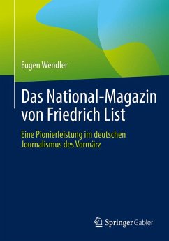 Das National-Magazin von Friedrich List (eBook, PDF) - Wendler, Eugen
