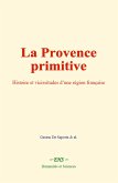 La Provence primitive (eBook, ePUB)