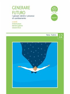 Generare futuro (eBook, ePUB) - Barca, Fabrizio; Carazzone, Carola; Giunta, Gaetano; Laffi, Stefano; Martello, Stefano; Pellegrino, Vincenza