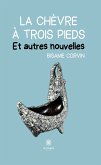 La chèvre à trois pieds (eBook, ePUB)