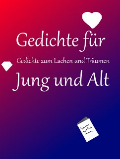Gedichte für Jung und Alt (eBook, ePUB)