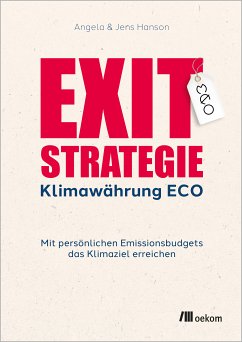 Exit-Strategie Klimawährung ECO (eBook, PDF) - Hanson, Angela; Hanson, Jens