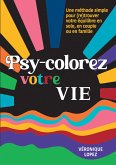 Psy-colorez votre vie (fixed-layout eBook, ePUB)