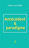 Antécédent & paradigme (eBook, ePUB)
