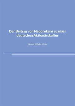 Der Beitrag von Neobrokern zu einer deutschen Aktionärskultur (eBook, ePUB)