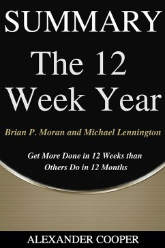 Summary of The 12 Week Year (eBook, ePUB) - Cooper, Alexander