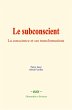 Le subconscient (eBook, ePUB) - Bild 1